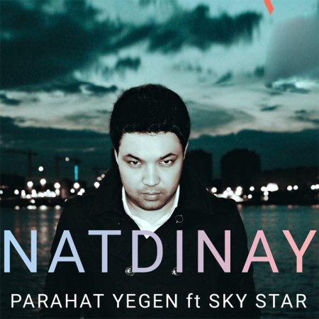 Parahat Yegen ft. SkY Star - Natdinay (2023)