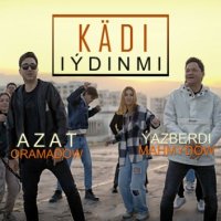Azat Oramadow & Yazberdi Mahmydow - Kadi iydinmi