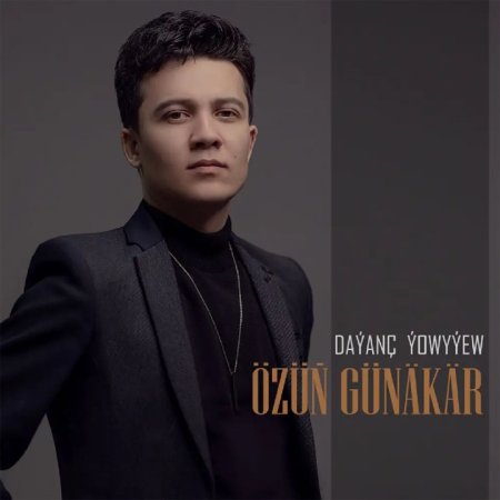 Dayanch Yowyyew - Ozin Gunakar (HABIBMUSIC)