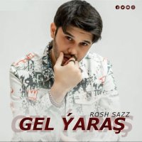 Rosh Sazz - Gel yarash