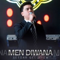 Setdar Geldiyew - Men diwana