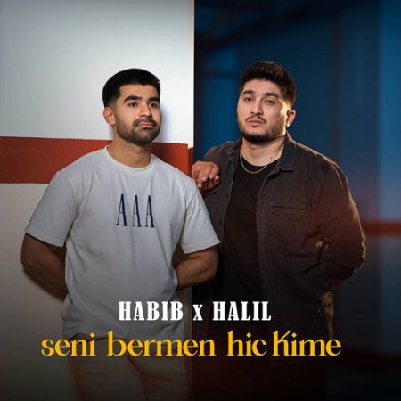 Habib ft. Halil - Seni bermen hic kime