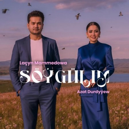Lachyn Mammedowa ft. Azat Durdyyew - Soygulim
