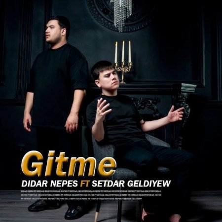Didar Nepes ft. Setdar Geldiyew - Gitme